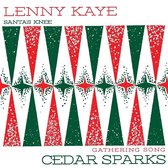 Lenny Kaye & Cedar Sparks - Holiday Split 7 Inch (7" Vinyl Single)