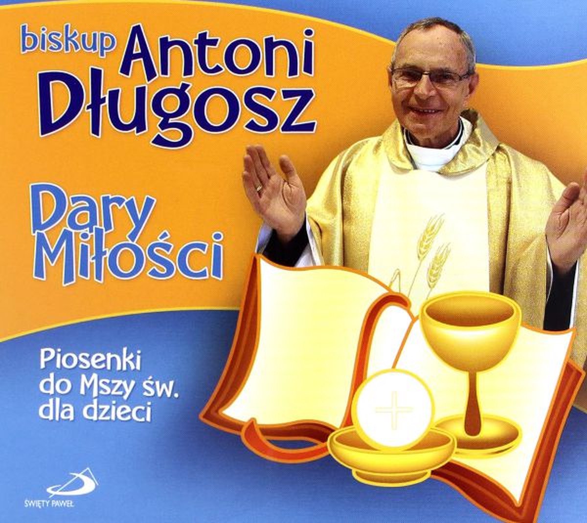 Dary Miłości. Piosenki do Mszy św. dla dzieci [CD]