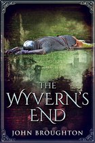 Wyrd Of The Wolf 3 - The Wyvern's End