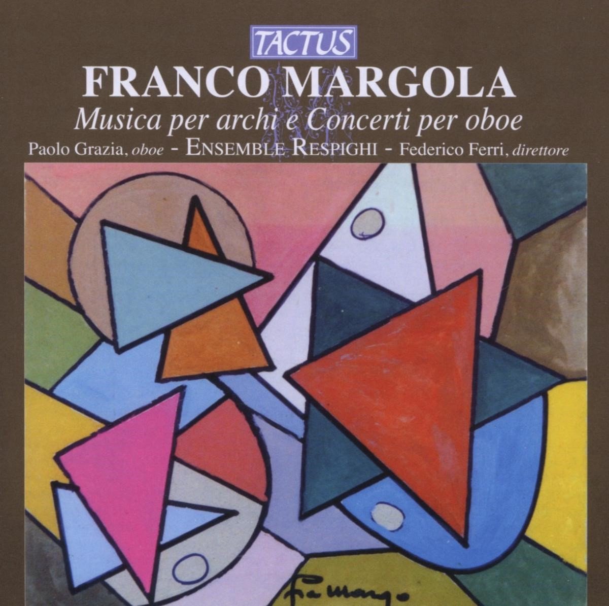 Paolo Grazia & Ensemble Respighi - Margola: Musica Per Archi E Concerti Per Oboe (CD)