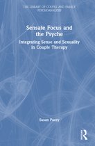 The Library of Couple and Family Psychoanalysis- Sensate Focus and the Psyche