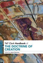 T&T Clark Handbooks- T&T Clark Handbook of the Doctrine of Creation