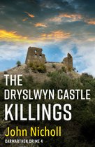 Carmarthen Crime4-The Dryslwyn Castle Killings
