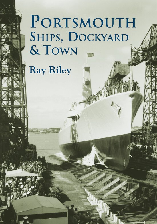 Towboat Richard Riley Portsmouth Ships Dockyard & Tow | 9780752427768 | Ray Riley | Boeken | bol