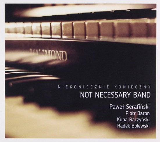 Not Necessary Band: Niekoniecznie konieczny [CD]