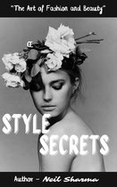 “Style Secrets: The Art of Fashion and Beauty”