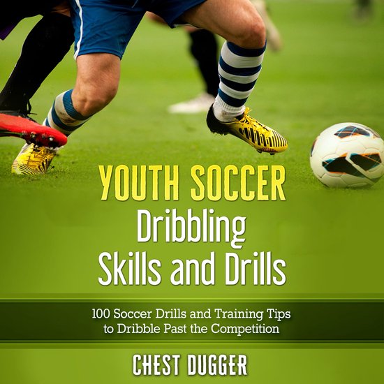 Youth Soccer Dribbling Skills and Drills - cover
