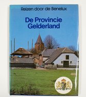 Reizen door de Benelux, de provincie Gelderland
