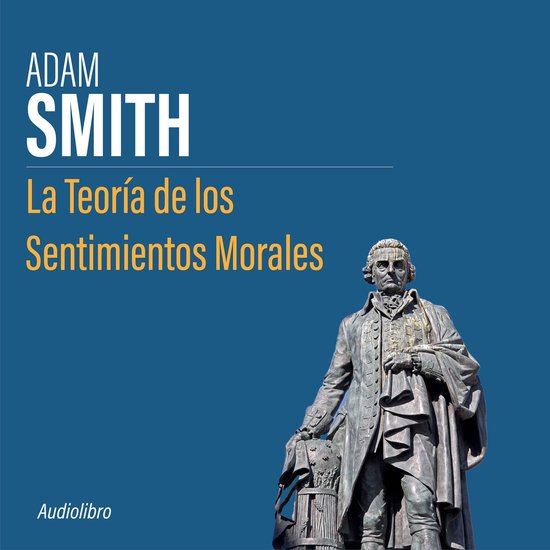 La Teoria de los Sentimientos Morales (ebook), Adam Smith 9781987113402 Boeken