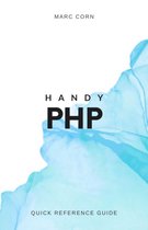 Handy PHP: Quick Reference Guide