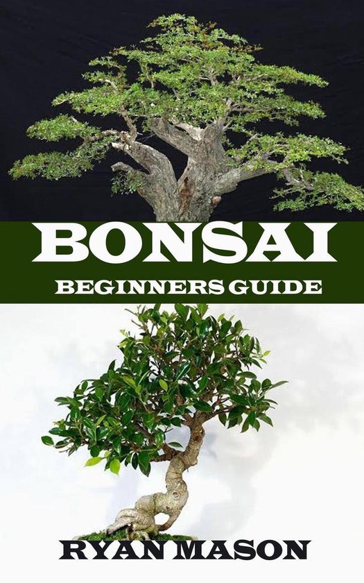 Bonsai Beginners Guide (ebook), Ryan Mason 9781393110651 Boeken