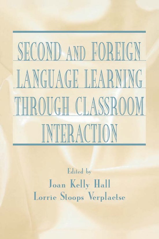 Second and Foreign Language Learning Through Classroom Inter ... - cover