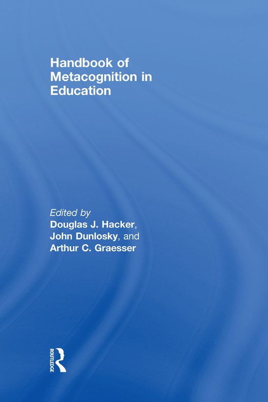 Blauwe boekomslag met witte tekst: Handbook of Metacognition in Education, onder redactie van Hacker, Dunlosky en Graesser.