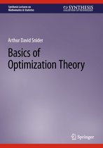 Synthesis Lectures on Mathematics & Statistics - Basics of Optimization Theory