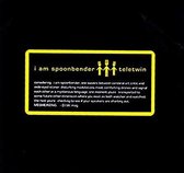 I Am Spoonbender - Teletwin (CD)