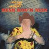 DM Bob & The Deficits - Bush Hog'n Man (CD)