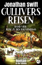 Die Abenteuer des Lemuel Gulliver 4 - Gullivers Reisen. Band Vier: Reise zu den Hauyhnhnms