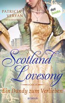 Scotland Lovesong 3 - Scotland Lovesong - Ein Dandy zum Verlieben