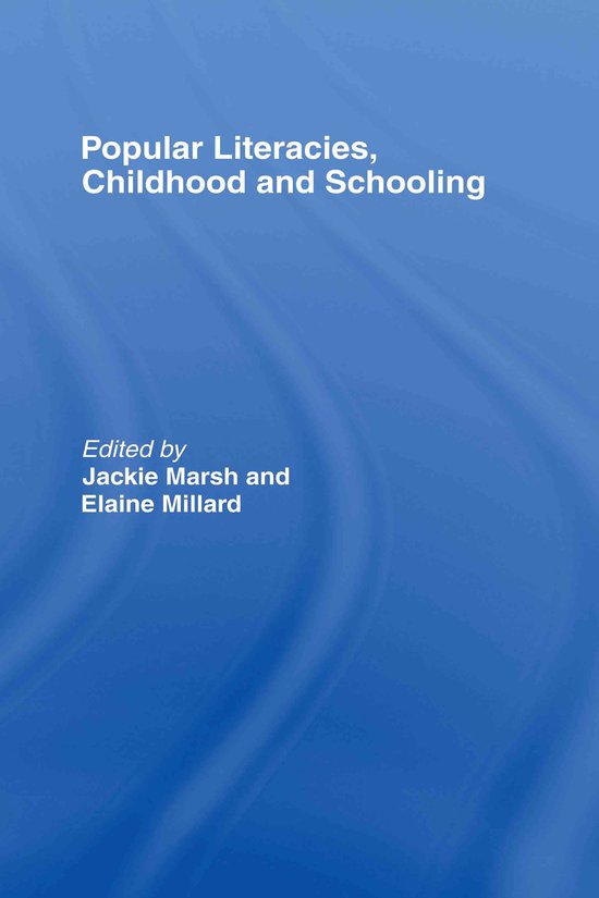 Popular Literacies, Childhood And Schooling - cover