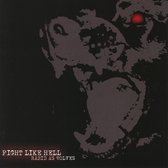 Fight Like Hell - Rabid As Wolves (CD)