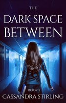 The Space Between - The Dark Space Between