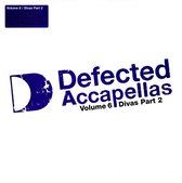 Defected Accapellas Volume 6 / Divas Part 2