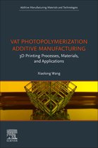 Vat Photopolymerization 3D Printing