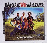 Kapela Ze Wsi Warszawa: Wykorzenienie [CD]+[DVD]