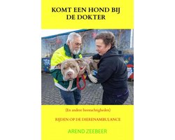 Komt een hond bij de dokter en andere beestachtigheden