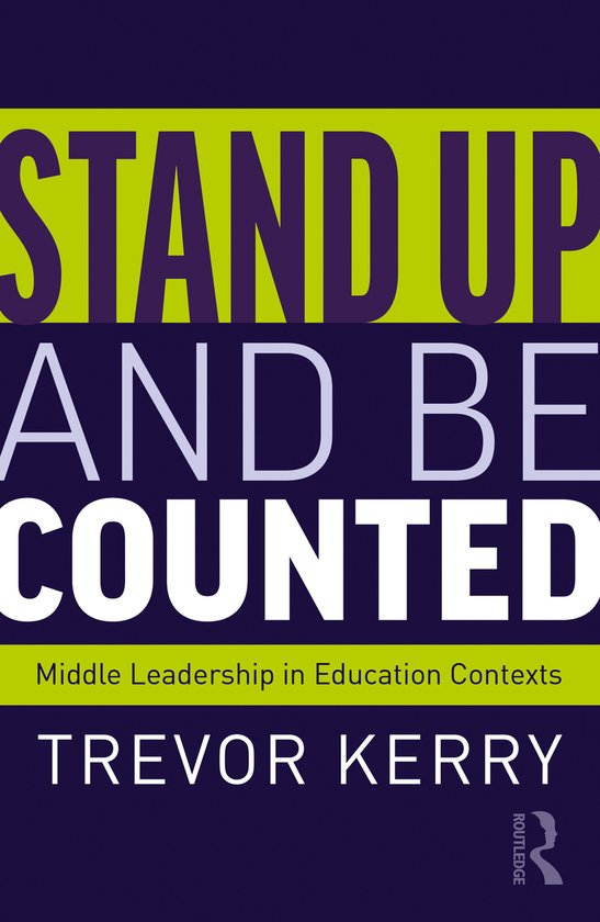 Stand Up and Be Counted: Middle Leadership in Education Cont ... - cover