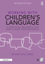 Working With- Working with Children’s Language
