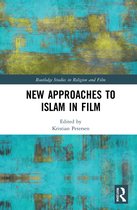 Routledge Studies in Religion and Film- New Approaches to Islam in Film