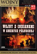 Wojny z Indianami w Ameryce Północnej 1500-1890 [DVD]