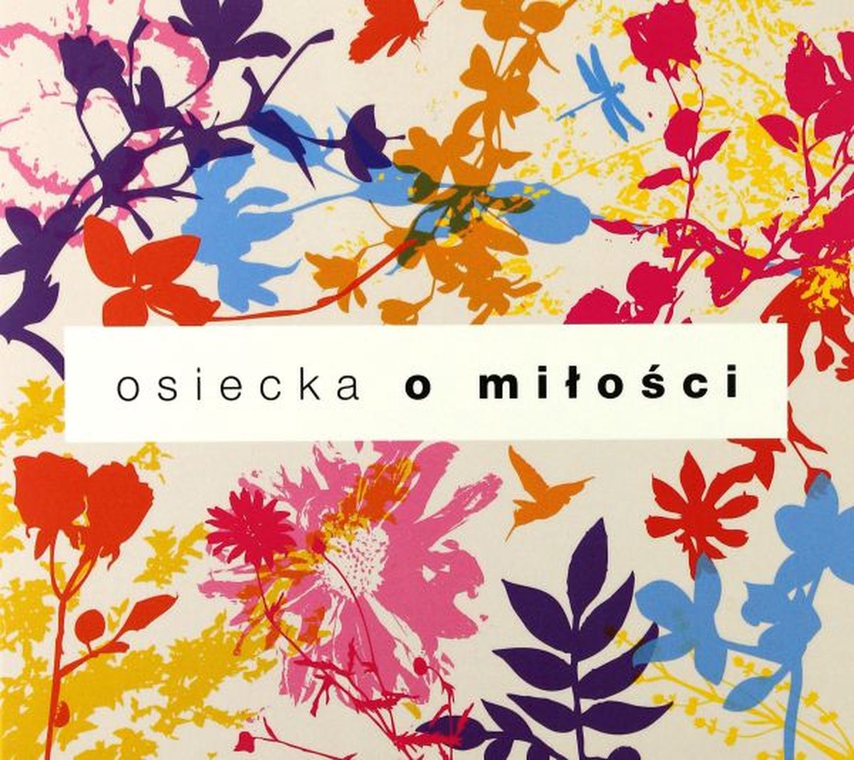 Osiecka O Milosci