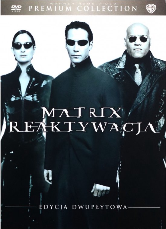 Drie personen met zonnebrillen en zwarte kleding staan in een boog. De titel "Matrix Reaktywacja" staat in het midden. Premium Collection.