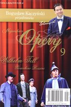 Bogusław Kaczyński Przedstawia: Opery 09: Wilhelm Tell [DVD]
