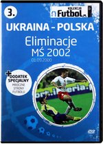 Ukraina Polska 1:3: Eliminacje MŚ 2002 (Futbol.pl) [DVD]