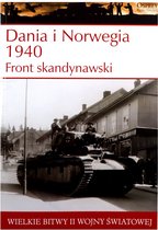 Wielkie Bitwy II Wojny Światowej 02: Dania i Norwegia 1940 / Front Skandynawski [książka]+[DVD]