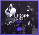 Blue Cafe: Blue Cafe Jazz Night gościnnie Ewa Bem, Jerzy Małek [2CD]+[DVD]