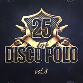 25 Lat Disco Polo vol. 1 [CD]