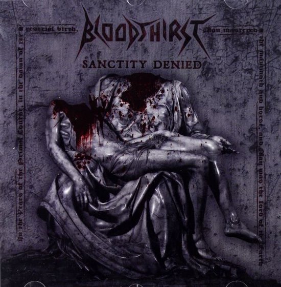 Bloodthirst: Sanctity Denied [CD]