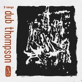 Dub Thompson - 9 Songs (LP) (Coloured Vinyl)
