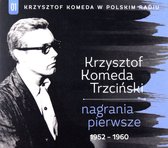 Krzysztof Komeda w Polskim Radiu Vol. 1 - Nagrania pierwsze 1952-1960 [CD]