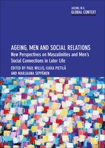 Ageing in a Global Context- Ageing, Men and Social Relations