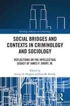 Routledge Advances in Criminology- Social Bridges and Contexts in Criminology and Sociology