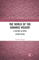 The World of the Banaras Weaver
