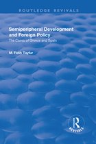 Routledge Revivals- Semiperipheral Development and Foreign Policy