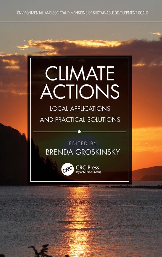 Boekomslag: Climate Actions, Local Applications and Practical Solutions, geredigeerd door Brenda Groskinsky, tegen een zonsondergang.