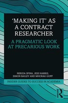 Insider Guides to Success in Academia- 'Making It' as a Contract Researcher
