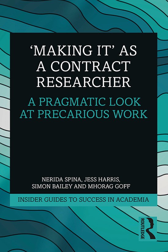 Insider Guides to Success in Academia- 'Making It' as a Cont ... - cover